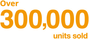 Over 300,000 units sold